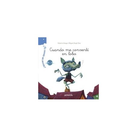 Cuando me convertí en lobo