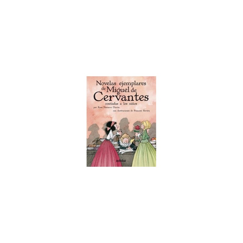 LAS NOVELAS EJEMPLARES DE CERVANTES