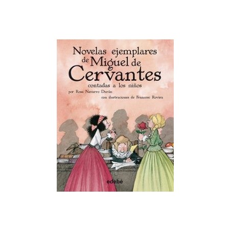 LAS NOVELAS EJEMPLARES DE CERVANTES
