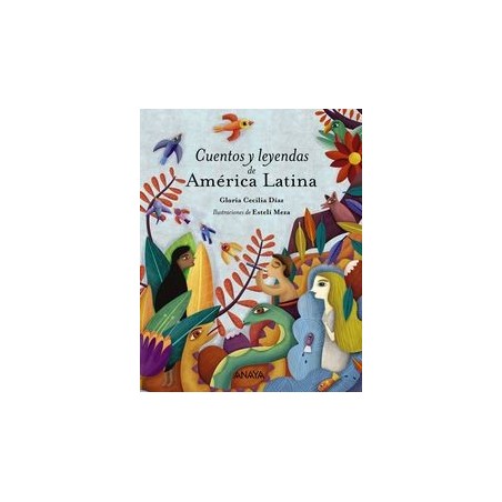 Cuentos y leyendas de Ámerica Latina