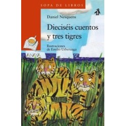 Dieciséis cuentos y tres tigres