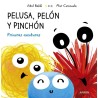 Pelusa, Pelón y Pinchón