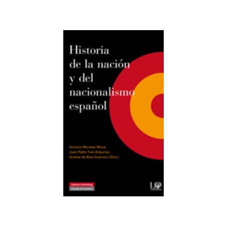 Historia de la nación y del nacionalismo español.