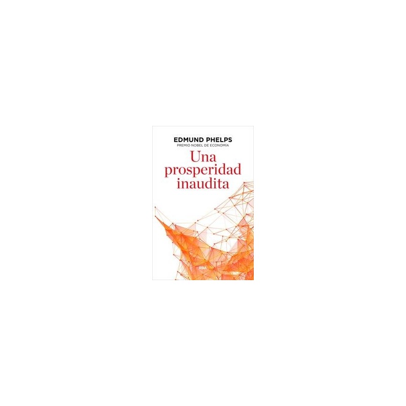 Una prosperidad inaudita
