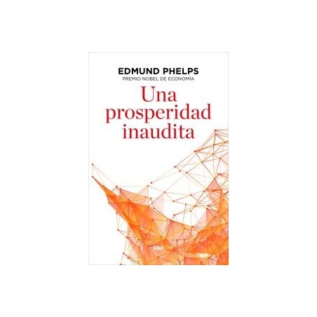 Una prosperidad inaudita