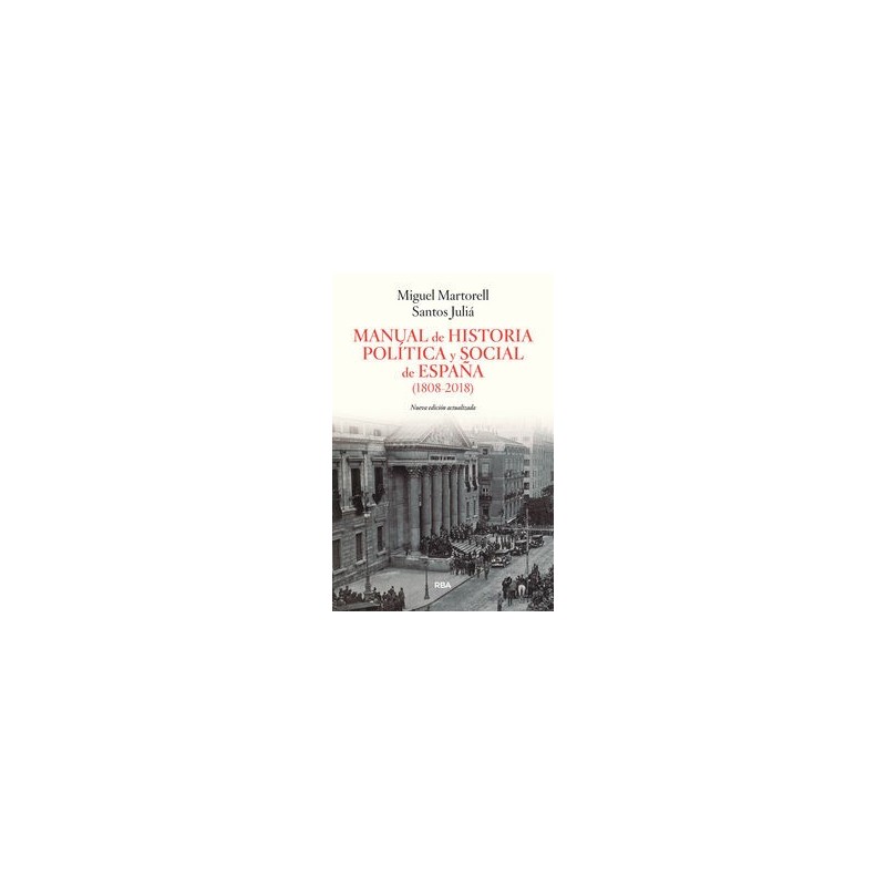 Manual de Historia Política y Social de España (1808-2018)