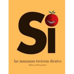 Si las manzanas tuvieran dientes