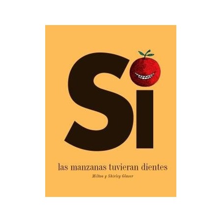 Si las manzanas tuvieran dientes