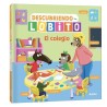 Descubriendo con Lobito. El colegio