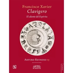 Francisco Xavier Clavigero: el aliento del espiritu