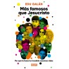 Más famosos que Jesucristo