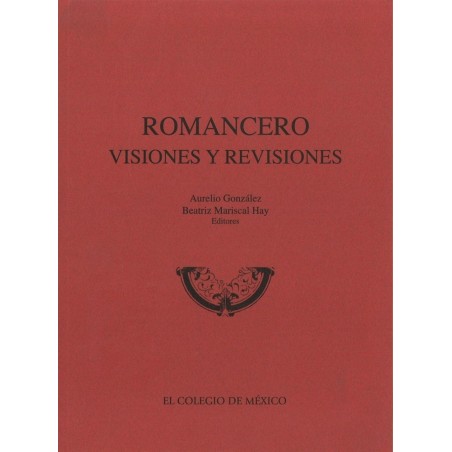 Romancero: visiones y revisiones