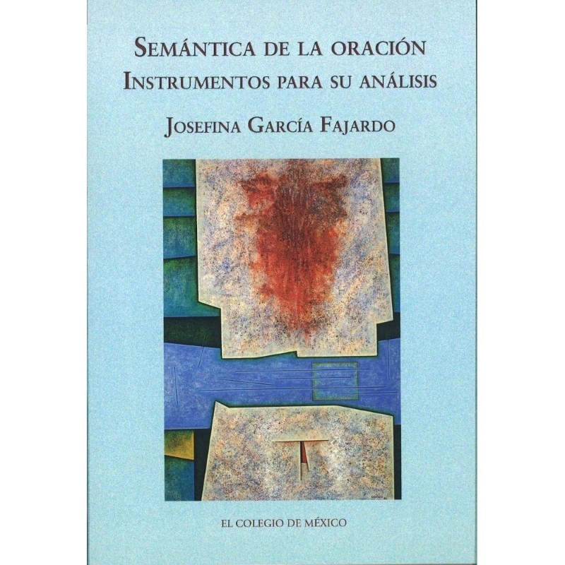 Semántica de la oración. Instrumentos para su análisis
