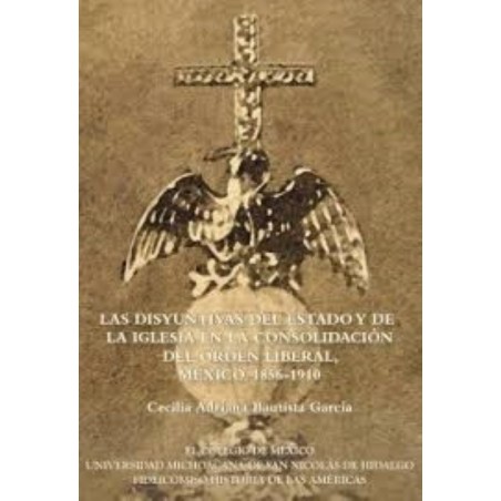Las disyuntivas del estado y de la iglesia en la consolidación del orden
