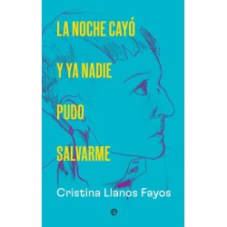 La noche cayó y ya nadie pudo salvarme