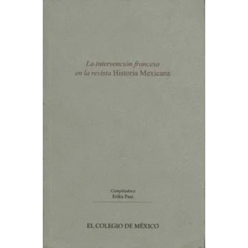 La intervención francesa en la revista Historia Mexicana