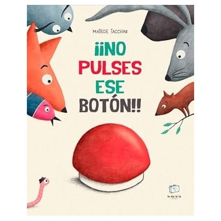 ¡¡No pulses ese botón!!