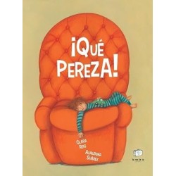 ¡Qué pereza!