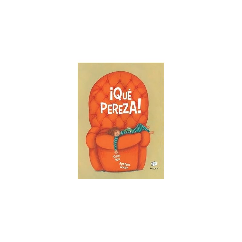 ¡Qué pereza!
