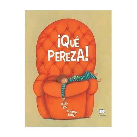 ¡Qué pereza!