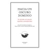 Hacia un oscuro dominio