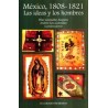Mexico, 1808-1821, las ideas y los hombres