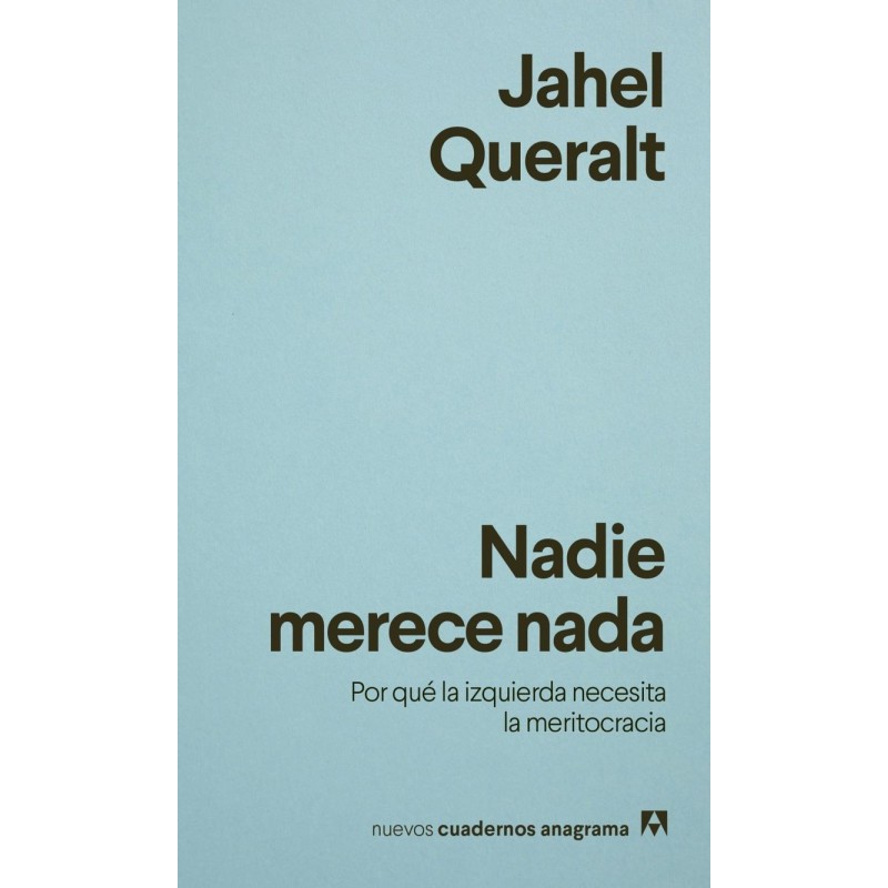 Nadie merece nada