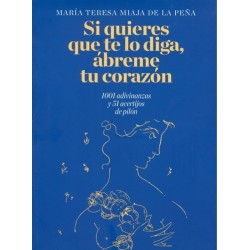 Si quieres que te lo diga, ábreme tu corazón