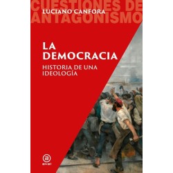 DEMOCRACIA. HISTORIA DE UNA IDEOLOGIA