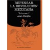 Repensar la Revolución Mexicana: dos volúmenes