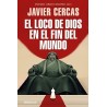 El loco de Dios en el fin del mundo