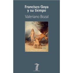 Francisco Goya y su tiempo