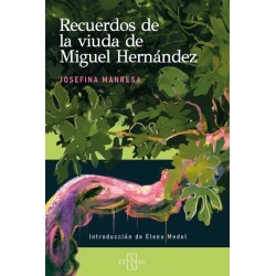 Recuerdos de la viuda de Miguel Hernande