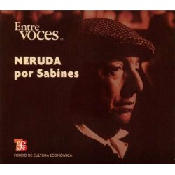 Neruda por Sabines. Voz de Jaime Sabines