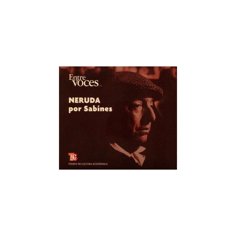 Neruda por Sabines. Voz de Jaime Sabines