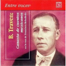Canasta de cuentos mexicanos en la voz de Francisco Rebolledo