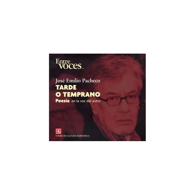 Tarde o temprano. En la voz del autor.