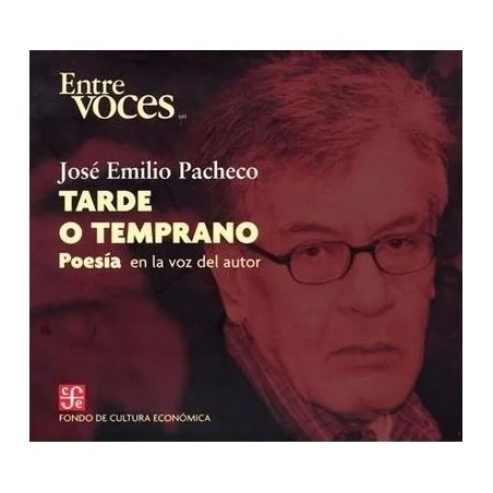 Tarde o temprano. En la voz del autor.
