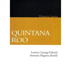 Quintana Roo. Breve historia