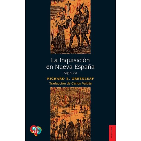 La Inquisición en Nueva España. Siglo XVI