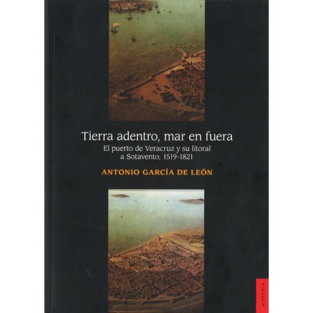 Tierra adentro, mar en fuera