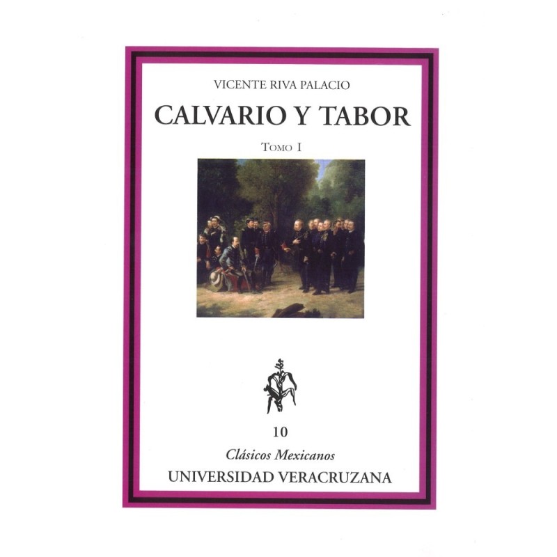 Calvario y Tabor. Tomo I
