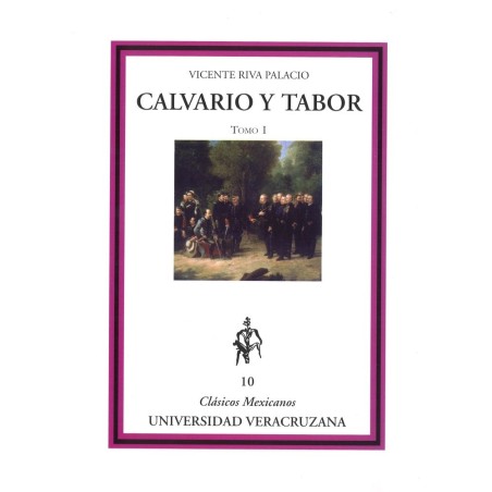 Calvario y Tabor. Tomo I