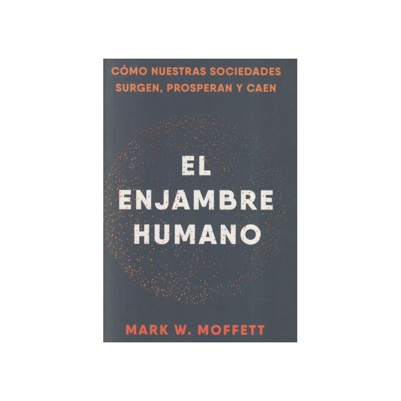 El enjambre humano