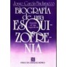 Biografía de una esquizofrenia.