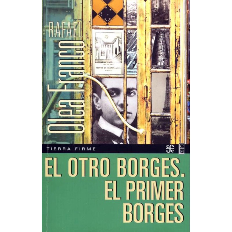 El otro Borges. El primer Borges.