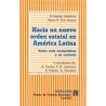 Hacia un nuevo orden estatal en América Latina