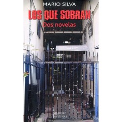 Los que sobran. Dos novelas