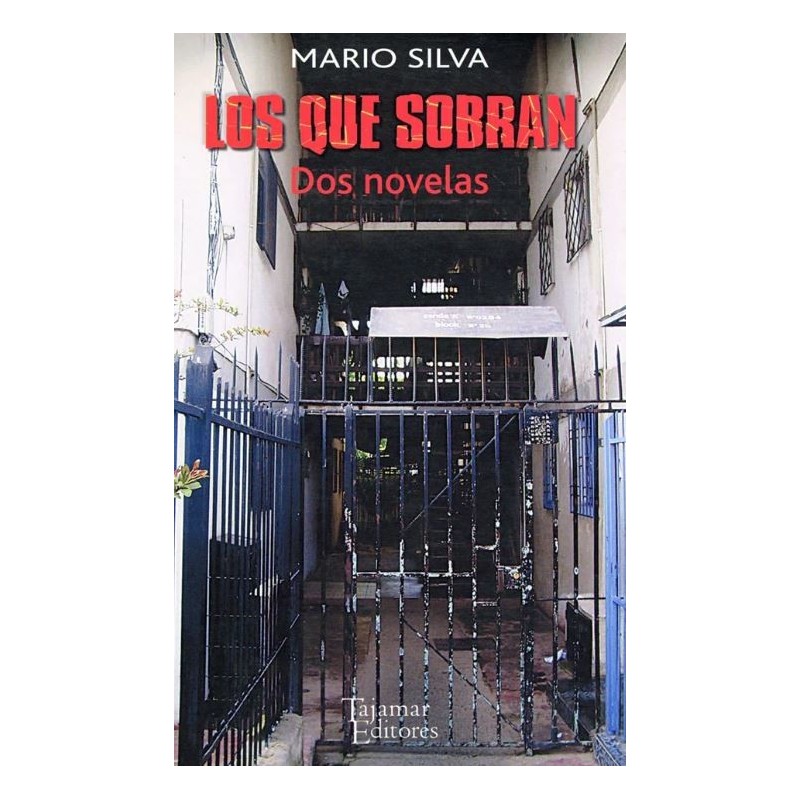 Los que sobran. Dos novelas
