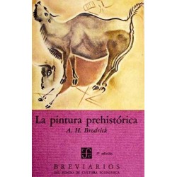 LA PINTURA PREHISTORICA (BRODRICK, A.H.)